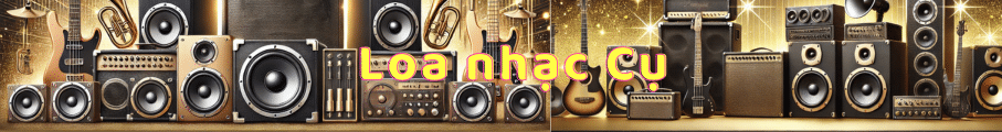 loa nhac cu